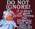 a gif from Hypnospace Outlaw warning users of 'Theresa the Demonic Doll' (several words misspelled), claiming she will kill you if you do not put the gif on your page.